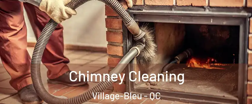  Chimney Cleaning Village-Bleu - QC