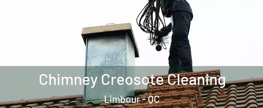  Chimney Creosote Cleaning Limbour - QC