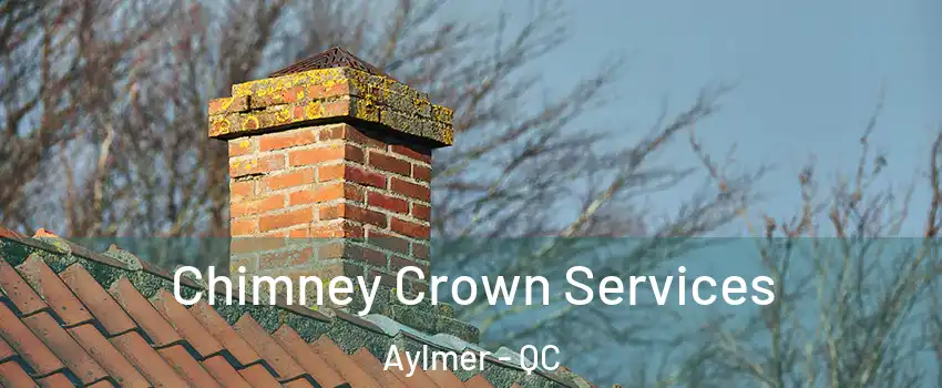 Chimney Crown Services Aylmer - QC