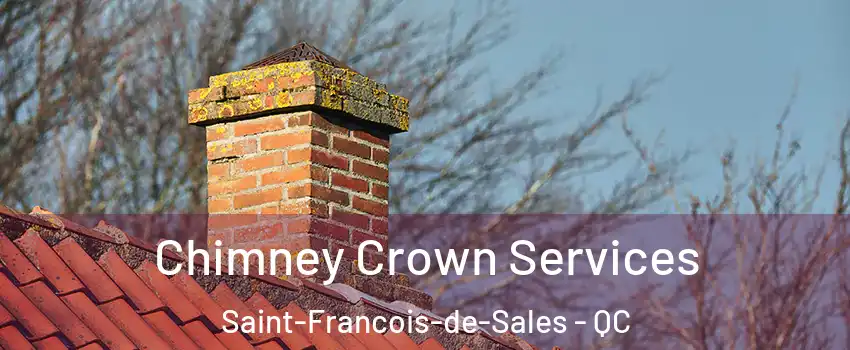  Chimney Crown Services Saint-Francois-de-Sales - QC