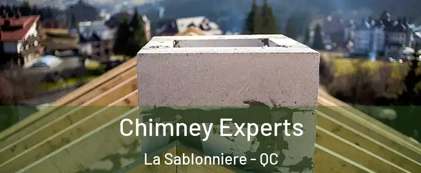 Chimney Experts La Sablonniere - QC