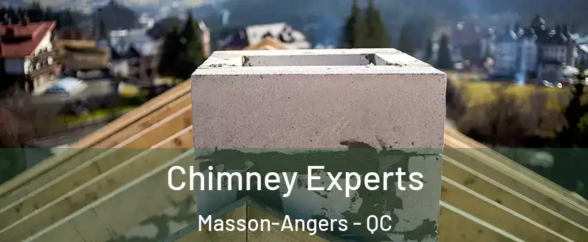 Chimney Experts Masson-Angers - QC