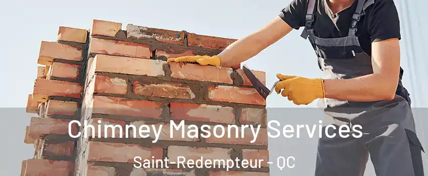  Chimney Masonry Services Saint-Redempteur - QC