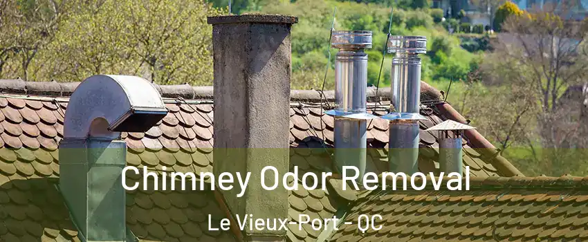  Chimney Odor Removal Le Vieux-Port - QC