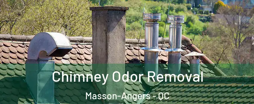  Chimney Odor Removal Masson-Angers - QC