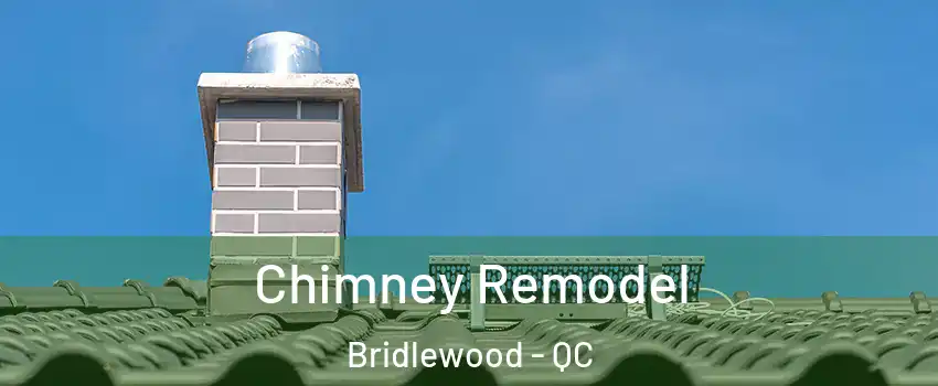  Chimney Remodel Bridlewood - QC