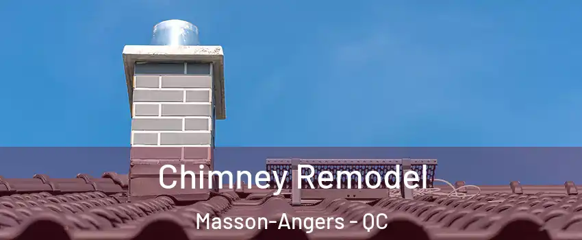  Chimney Remodel Masson-Angers - QC