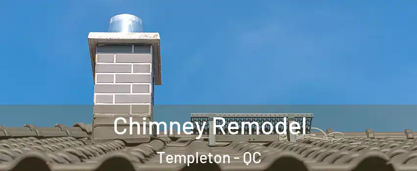  Chimney Remodel Templeton - QC