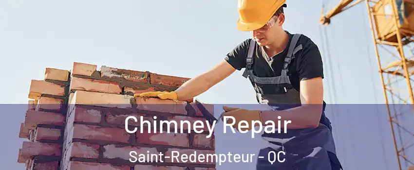  Chimney Repair Saint-Redempteur - QC