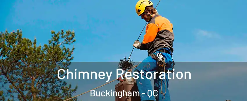  Chimney Restoration Buckingham - QC