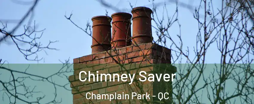  Chimney Saver Champlain Park - QC