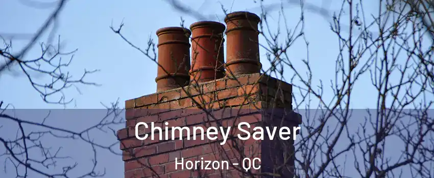  Chimney Saver Horizon - QC