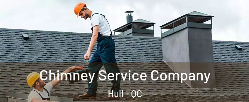  Chimney Service Company Hull - QC