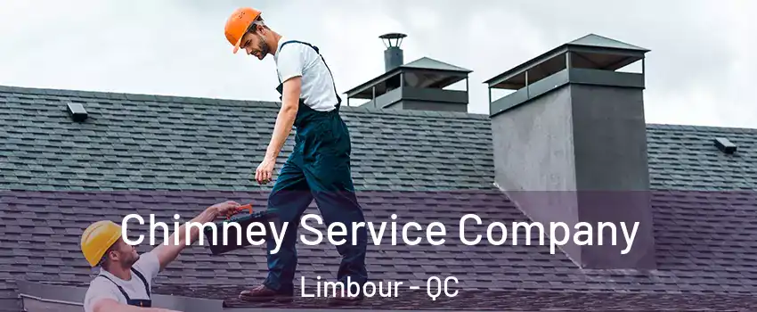  Chimney Service Company Limbour - QC