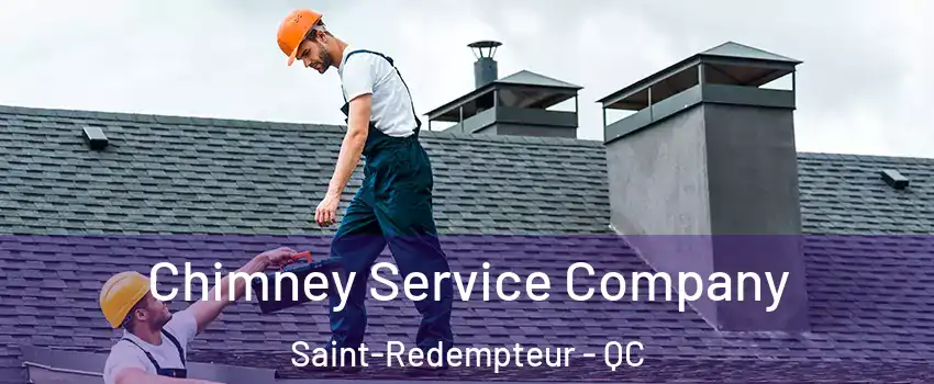  Chimney Service Company Saint-Redempteur - QC