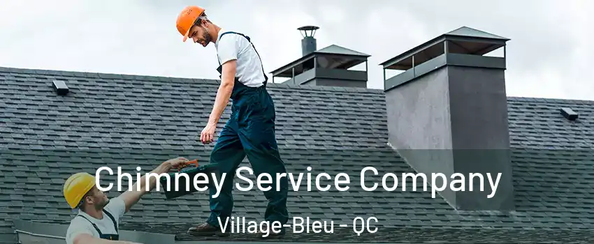  Chimney Service Company Village-Bleu - QC