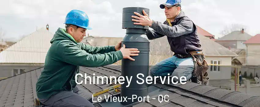  Chimney Service Le Vieux-Port - QC
