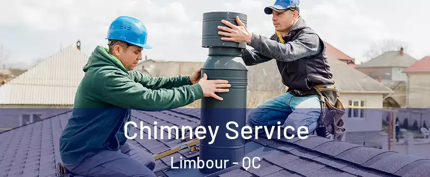  Chimney Service Limbour - QC