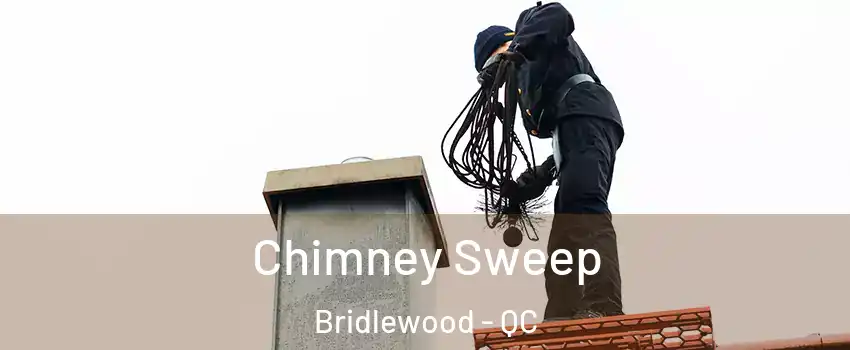  Chimney Sweep Bridlewood - QC
