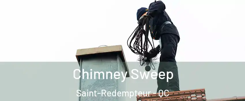  Chimney Sweep Saint-Redempteur - QC