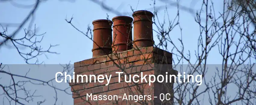  Chimney Tuckpointing Masson-Angers - QC