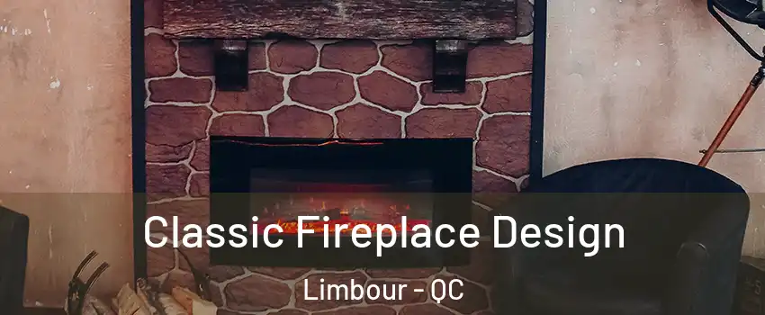  Classic Fireplace Design Limbour - QC