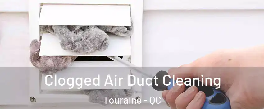  Clogged Air Duct Cleaning Touraine - QC