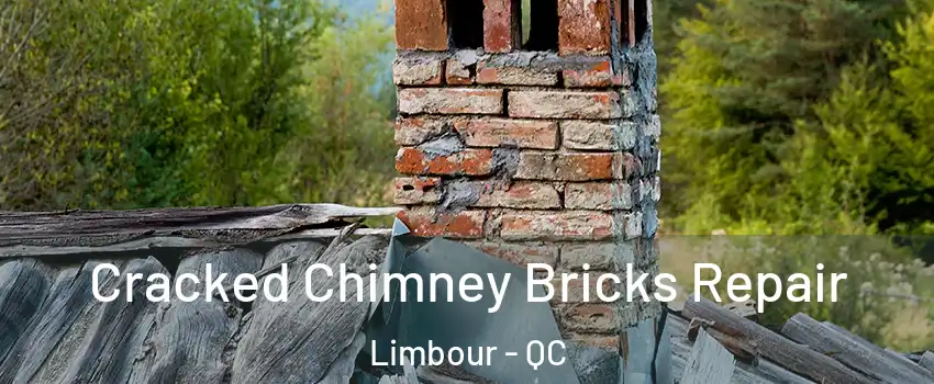  Cracked Chimney Bricks Repair Limbour - QC