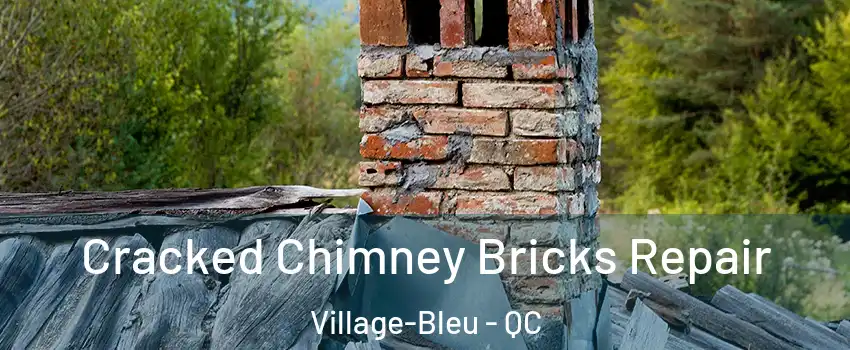  Cracked Chimney Bricks Repair Village-Bleu - QC
