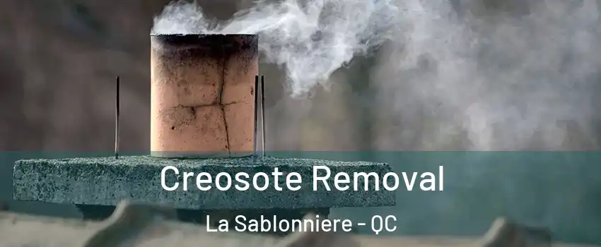  Creosote Removal La Sablonniere - QC