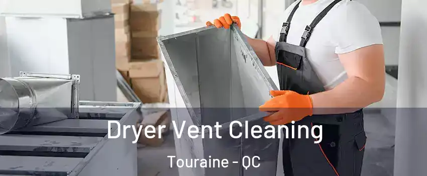  Dryer Vent Cleaning Touraine - QC