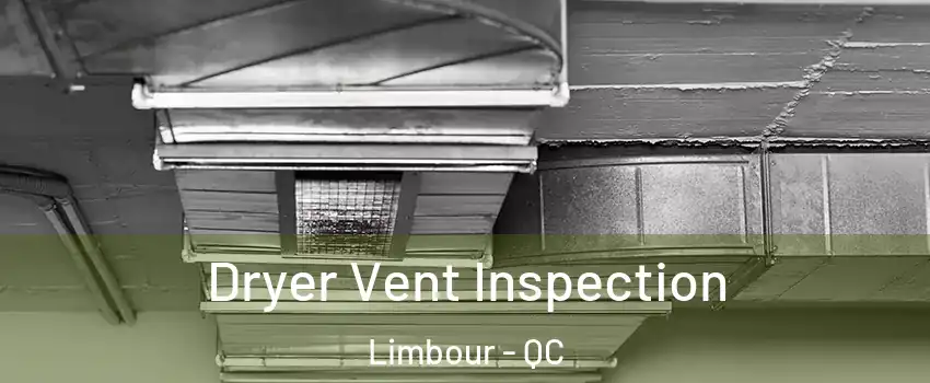  Dryer Vent Inspection Limbour - QC