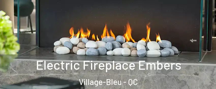  Electric Fireplace Embers Village-Bleu - QC