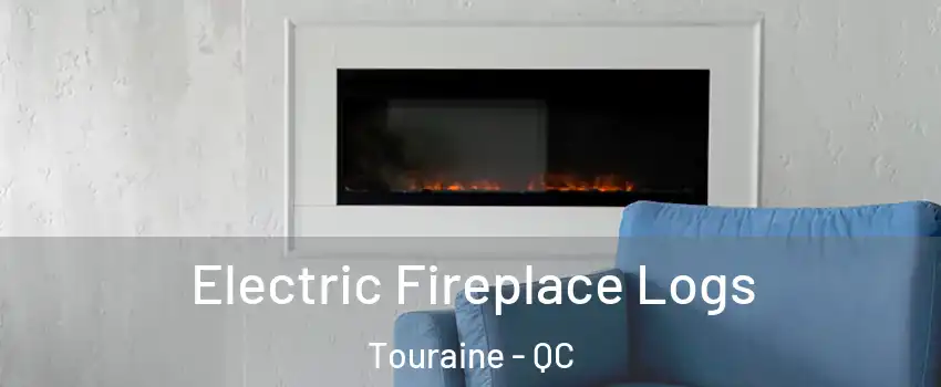  Electric Fireplace Logs Touraine - QC
