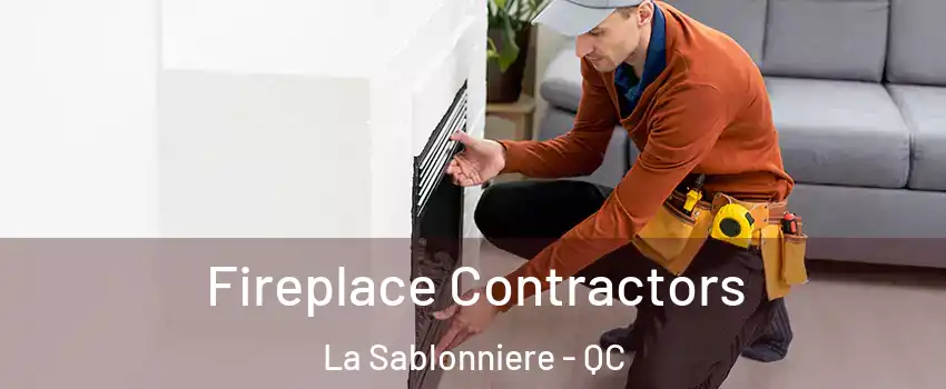 Fireplace Contractors La Sablonniere - QC