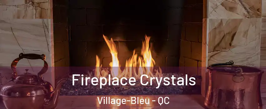 Fireplace Crystals Village-Bleu - QC
