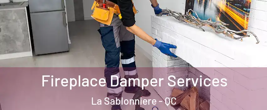 Fireplace Damper Services La Sablonniere - QC