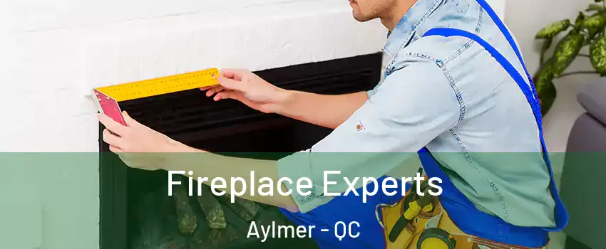  Fireplace Experts Aylmer - QC