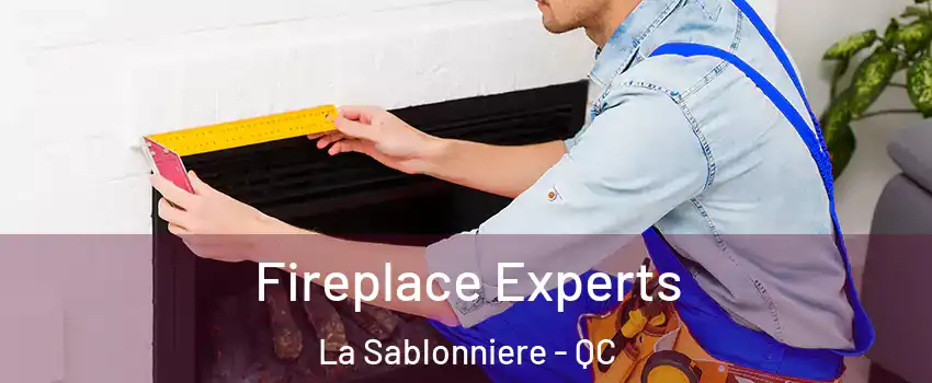  Fireplace Experts La Sablonniere - QC