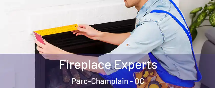  Fireplace Experts Parc-Champlain - QC