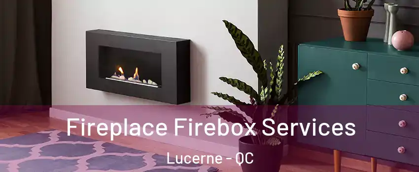  Fireplace Firebox Services Lucerne - QC