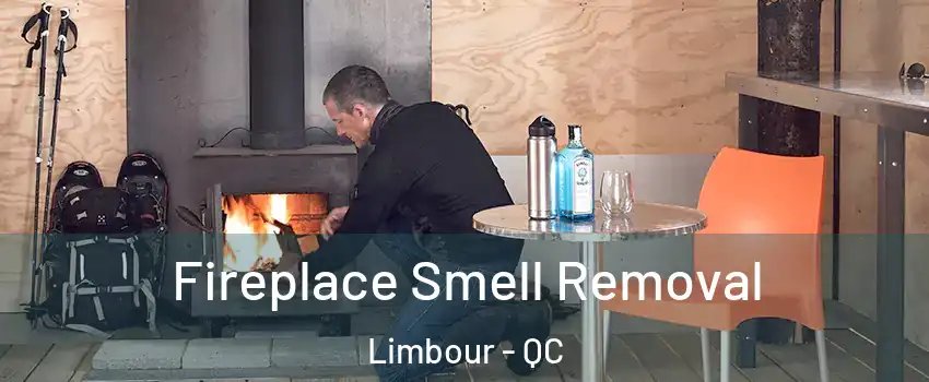 Fireplace Smell Removal Limbour - QC