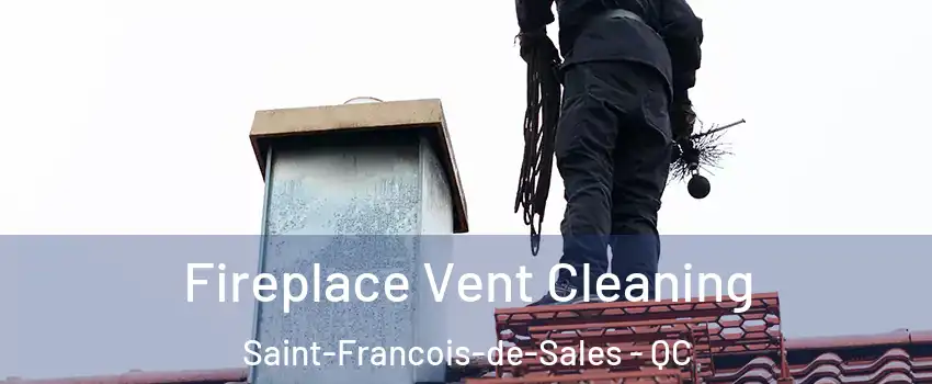  Fireplace Vent Cleaning Saint-Francois-de-Sales - QC