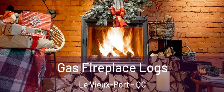  Gas Fireplace Logs Le Vieux-Port - QC