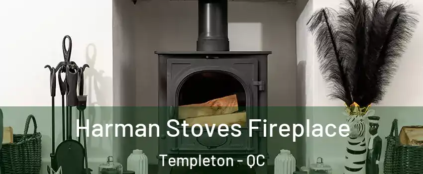  Harman Stoves Fireplace Templeton - QC
