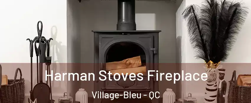  Harman Stoves Fireplace Village-Bleu - QC