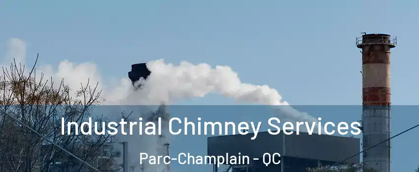  Industrial Chimney Services Parc-Champlain - QC
