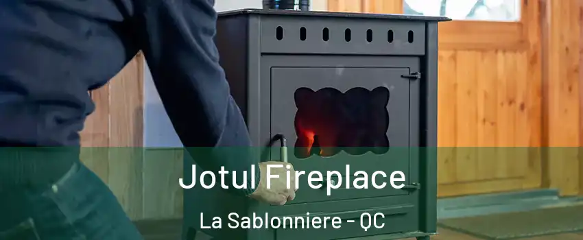  Jotul Fireplace La Sablonniere - QC