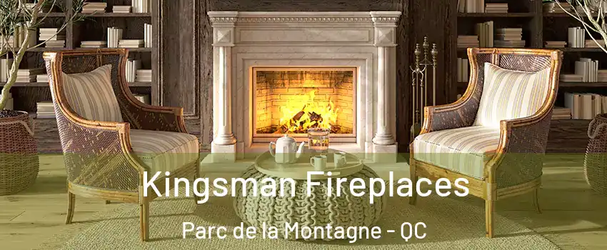  Kingsman Fireplaces Parc de la Montagne - QC