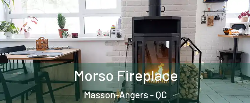  Morso Fireplace Masson-Angers - QC